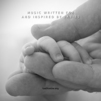 Portada Music written for and inspired by babies